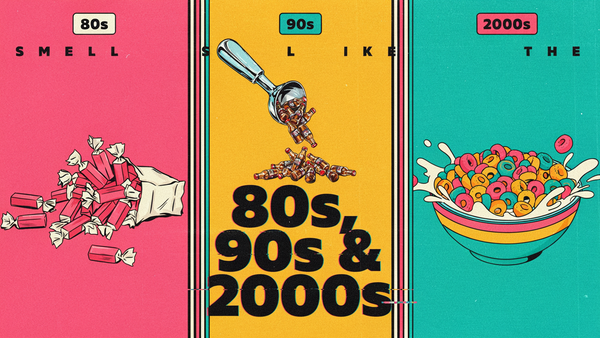 Smells Like the 80s, 90s and 2000s: Scent by Decade
