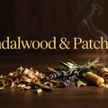 Sandalwood and Patchouli