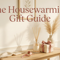 The Housewarming Gift Guide