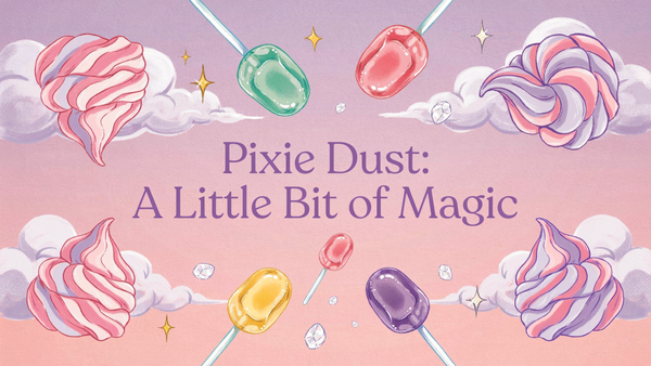 Pixie Dust: A Little Bit of Magic