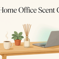 The Home Office Scent Guide