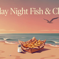 Friday Night Fish and Chips