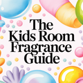 The Kids Room Fragrance Guide | Love Jaspa
