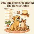 Pets and Home Fragrance: The Honest Guide