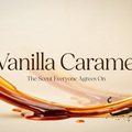 Vanilla Caramel — The Scent Everyone Agrees On